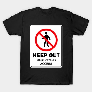 Keep Out Restricted Access T-Shirt